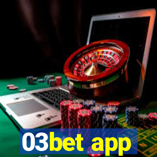 03bet app